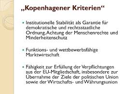 (2004) die kommission und die kopenhagener kriterien: Die Europaische Integration Als Prozess Der Erweiterung Ppt Video Online Herunterladen