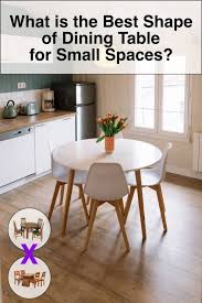 So What Is The Best Shape Of Dining Table For A Small Space First You Need To Take Into C Dining Table Small Space Round Dining Table Small Dining Room Small