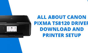 This file is a driver for canon ij multifunction printers. All About Canon Pixma Ts8120 Driver Download And Printer Setup Dorj Blog