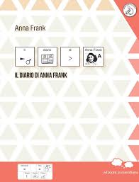 Per sfuggire alla gestapo, la famiglia frank si nasconde nella soffitta della mr krater. Il Diario Di Anna Frank Inbook Anne Frank Libro Libraccio It