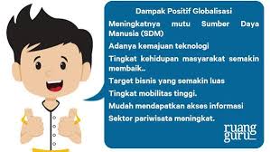 Mengenal Dampak Negatif Dan Dampak Positif Globalisasi Geografi Kelas 11