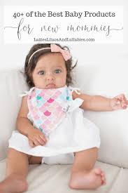 40 Best Baby Products For New Moms Lattes Lilacs Lullabies Top Baby Items New Baby Products Bandana Baby