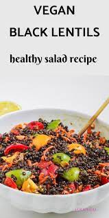 The Most Delicious Black Lentil Salad To Make Foodheal Recipe Recipes Vegetarian Recipes Healthy Vegan Lentil Recipes