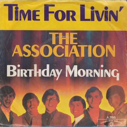 The Association – Time For Livin' / Birthday Morning – Vinyl (7", 45 RPM, Single), 1968 [r4038859] | Discogs