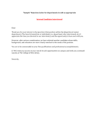 The purpose of an employment letter depends on whether you're receiving it or giving it. Rejection Letter To Interviewed Applicants