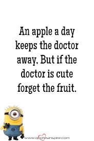 30 Funny Quotes Of The Day Inspiring Quotes Funny Doctor Quotes Funny Quotes Funny Minion Quotes