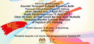 Sultan haji ahmad shah airport, kua about 13 km wsw of kuantan. Jom Bayar Balik Pinjaman Ptpk Di Utc Pahang Perbadanan Tabung Pembangunan Kemahiran Kementerian Sumber Manusia No 1 4 Aras 1 Pusat Tranformasi Bandar Utc Jalan Pasar Baru 3 25000 Kuantan Pahang Darul Makmur Pinjaman