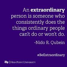 Quotes About Doing The Extraordinary 55 Quotes