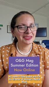 The summer 2024 edition of O&G Magazine is now available to read online!  Hear from Editor, Dr Talat Uppal, as she invites you to explore this issue  focused