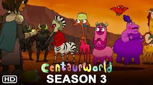 Centaurworld season 3