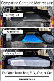 Air Mattress Vs Memory Foam Vs Sleeping Pad Best Mattresses For Vehicle Camping Truck Bed Sleeping Pads Truck Bed Mattress