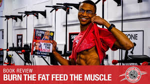 Tom Venuto S Burn The Fat Feed The Muscle The Bbb Podcast Youtube