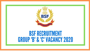 Bsf Recruitment 2020 Latest 317 Group B C Vacancy