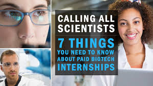 Calling All Scientists: 7 Things You Need to Know About Paid Biotech  Internships
