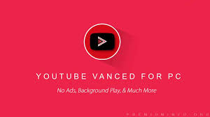 Download Install Youtube Vanced For Pc Windows Mac Premiuminfo