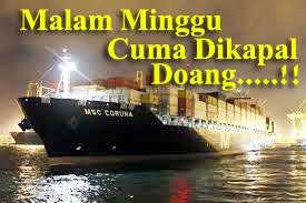 Ialah di antara tengah malam dan senyummu. 3. Kata Kata Malam Minggu Pelaut