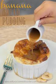 Back to bread pudding with rum sauce. Banana Bread Pudding With Rum Sauce Self Proclaimed Foodie