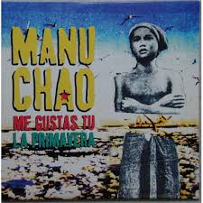 It has proved to be one of the artist's most popular songs worldwide. Manu Chao Me Gustas Tu Lyricsongworld
