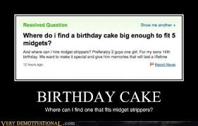 Getting older has its perks and troubles. Birthday Cake Very Demotivational Demotivational Posters Very Demotivational Funny Pictures Funny Posters Funny Meme