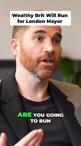 Wealthy Brit will run for london mayor #UK #LondonLife #LondonMayor #l...