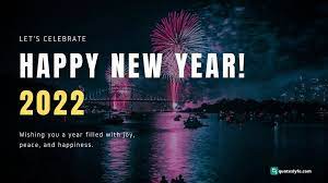 New Year Quotes 2022 Happy New Year 2022 Quotes Messages Wishes Images Cards Greetings Wallpaper Gifs Png Pictures And Invitations Quoteslyfe