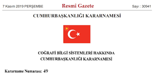 Cumhurbaşkanı, yürütme yetkisine ilişkin konularda cumhurbaşkanlığı kararnamesi çıkarabilir. Cografi Bilgi Sistemleri Hakkinda Cumhurbaskanligi Kararnamesi Kararname Numarasi 49 Yayimlandi