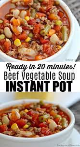 Looking For A Quick And Easy Recipe For The Weeknights This Pressure Cooker Beef Vegetab Beef Soup Recipes Instant Pot Dinner Recipes Instant Pot Soup Recipes