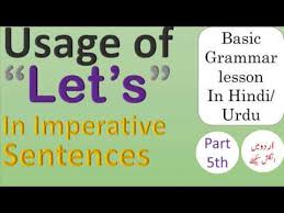 It is assumed that the subject is always you. Learn Let S In Imperative Sentences Usage Of Let S In Imperative Sentences Youtube