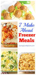 7 Make Ahead Freezer Meals Saving Cent By Cent Vegetarian Freezer Meals Chicken Freezer Meals Make Ahead Freezer Meals