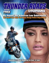 Thunder Roads Louisiana Magazine August 2016 by Thunder Roads Louisiana