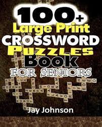 Maybe you would like to learn more about one of these? 100 Large Print Crossword Puzzle Book For Seniors Jay Johnson 9781979926874
