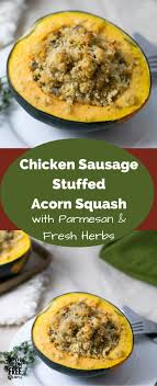 Chicken Sausage Stuffed Acorn Squash Gluten Free Recipe Sausage Stuffed Acorn Squash Acorn Squash Recipes Recipes