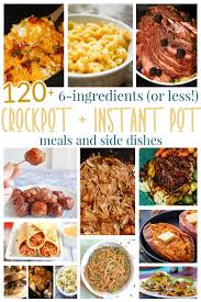 What do you like most about it? 120 6 Ingredients Or Less Crock Pot And Instant Pot Meals And Side Dishes For The Love Of Food
