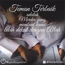 Semoga Kita Diberikan Teman Terbaik Dalam Hidup Kita Aamiin Teman Dunia Dan Teman Baik Kata Kata Teman
