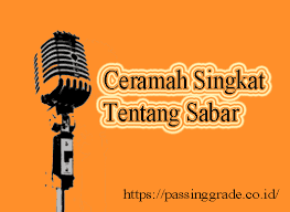 Ceramah Singkat Tentang Sabar Dalam Menghadapi Cobaan Dan Dalilnya
