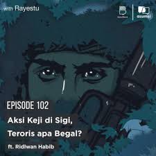 Penjara hati sang ceo episode direktur utama. Aksi Keji Di Sigi Teroris Apa Begal Ft Ridlwan Habib By Asumsi Bersuara A Podcast On Anchor