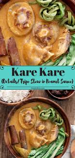 Kare Kare Is A Classic Filipino Slow Cook Stew Usually Using Oxtail And Or Ox Tripe With Deliciously Thick Deep Oxtail Recipes Kare Kare Recipe Tripe Recipes