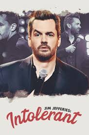 — jim jefferies sydney native jim jefferies (@jimjefferies) is one of the most popular and respected comedians of his generation, entertaining audiences across the globe with his provocative. Jim Jefferies Intolerant Movie Streaming Online Watch On Netflix