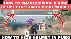 How To Hide Helmet In Pubg Mobile How To Enable Hide Helmet Option In Pubg Pubg Hide Helmet Youtube