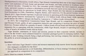 Tiger brands shows absolutely no interest in responding to mails and messenger! Headquartered In Bryanston South Africa Tiger Chegg Com