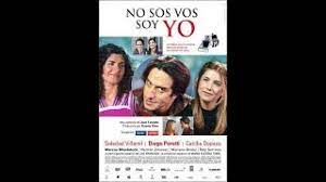 No Sos Vos Soy Yo 2004 Diego Peretti Completa Y Gratis En Cine Ar Cine Argentino Youtube