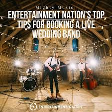 Entertainment Nation S Top Tips For Booking A Live Wedding Band Wedding Entertainment Music Wedding Bands Live Band Wedding