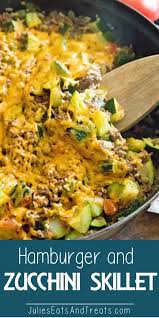 Hamburger And Zucchini Skillet Delicious One Pan Dinner That Is Light Amp Healthy Loaded With Zucchini Hamburger Zuchinni Recipes Recipes Healthy Recipes