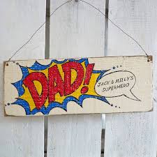 Birthday Present Ideas For Your Dad Personalised Superhero Dad Sign Dad Birthday Fathers Day Crafts Birthday Presents For Dad
