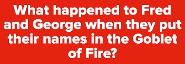 This is a quiz about the fourth 'harry potter' movie, harry potter and the goblet of fire! as harry, ron, and hermione enter their fourth year at hogwarts, they face some difficult challenges! Harry Potter And The Goblet Of Fire Trivia Quiz