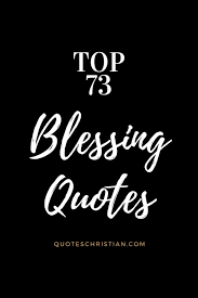 Sometimes you don't want just to find a collection of stories online, you want a book you can hold in your hand. Top 73 Blessing Quotes