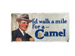 If you could do that, could you show a camel for the banner, and im not sure what else for the other two things ( i dont even know why im going into such detail, i doubt you're. Camel Cigarettes Cloth Banner