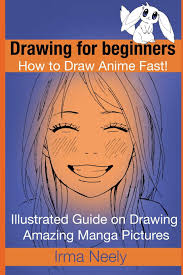 Drawing For Beginners How To Draw Anime Fast Illustrated Guide On Drawing Amazing Manga Pictures Neely Irma 9781522757238 Amazon Com Books Wondering how to draw anime better?