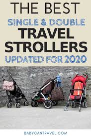 Best Travel Strollers For 2020 Baby Can Travel