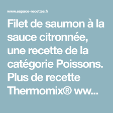 Filet De Saumon A La Sauce Citronnee Recette En 2020 Filet De Saumon Thermomix Recette Recette